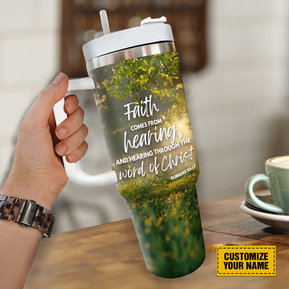 Teesdily | Customized Jesus Christ Insulated Tumbler, Faith Comes From Hearing Travel Tumbler, Jesus Lover Gift, Faith God 40oz Tumbler With Handle