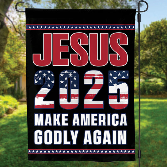 Teesdily | Jesus 2025 Make America Godly Again Patriotic Flags, Jesus American Flag Decor, Independence Day Outdoor Yard Decor, Patriotic Gifts