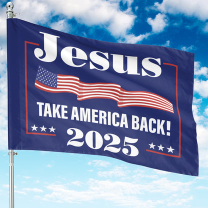 Teesdily | Jesus Take America Back 2025 House Flag, Jesus Christ American Garden Flag, Christian Outdoor Flag, God Believer Home Yard Decoration