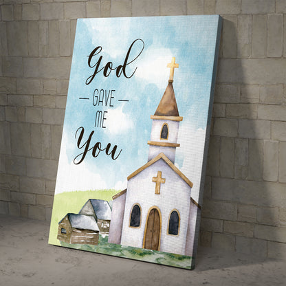 Teesdily | Catholic Church Watercolor Poster, Country Church Art Canvas, God Gave Me You Print, Christian Home Decor Poster Canvas