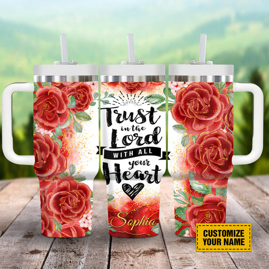 Teesdily | Customized Jesus Red Rose 40 oz Tumbler With Handle, Trust In The Lord With All Your Heart Tumbler Cups, Religious Gifts For Women Faith