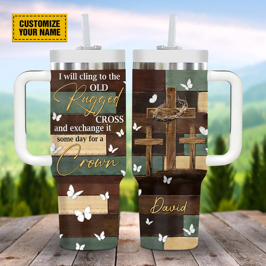 Teesdily | Customized Old Rugged Cross Insulated Cup, I Will Exchange It Some Day For A Crown Stainless Steel Cup, Religious 40oz Tumbler With Handle