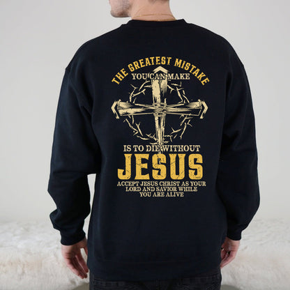 Teesdily | Jesus Nail Cross With Thorn Casual Shirt Backside, The Greatest Mistake You Can Make Hoodie Sweatshirt Mug, Jesus Lover Gifts