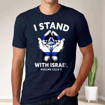 Teesdily | I Stand With Israel Jesus Shirt, Israel Flag Hoodie Sweatshirt Mug, Jesus Lovers Gifts, Israel Support Tee